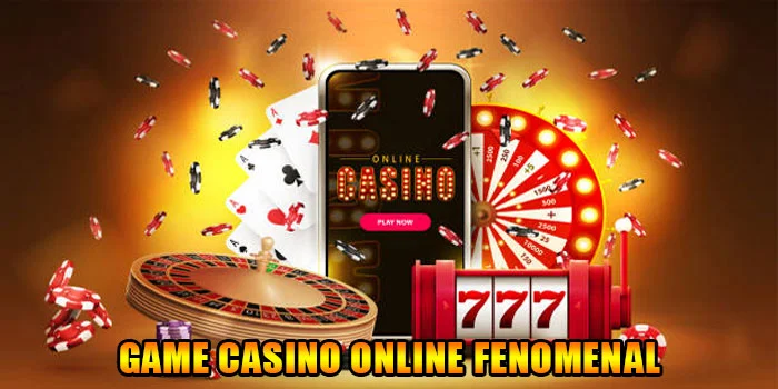 3 Game Casino Online Paling Fenomenal Tahun Ini, Wajib Coba!