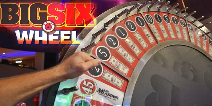 Big Six Wheel - Mengenal Lebih Dekat Permainan Casino