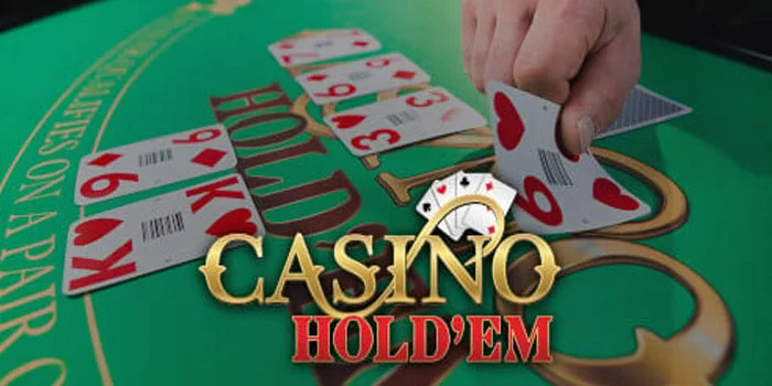 Casino Hold’em – Mengunakan Trik Jitu Di Dalam Permainan