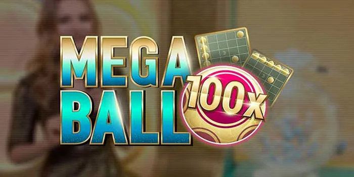 Mega Ball - Maksimalkan Keuntungan Di Casino Online
