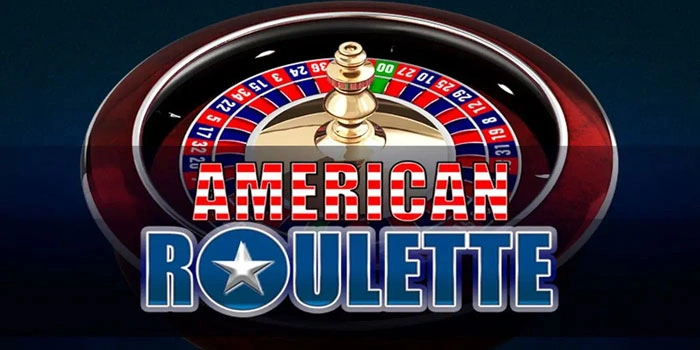 Raih Kemenangan Besar Dengan Bermain Di Casino American Roulette