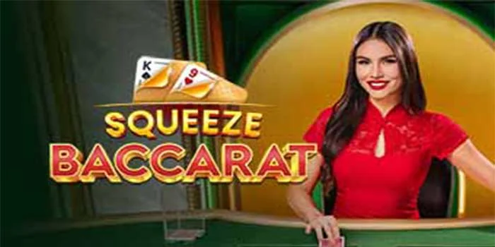 Rahasia Konsistensi Kemenangan di Casino Baccarat Squeeze